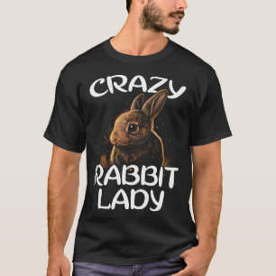 Crazy Rabbit Lady Cute Bunny Owner Breeder Hare M T-Shirt