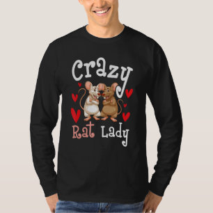 Crazy Rat Lady - Rodent Lover Mouse Owner Rat Love T-Shirt