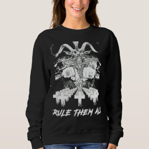 Crazy Satan Rule Them All Sweatshirt