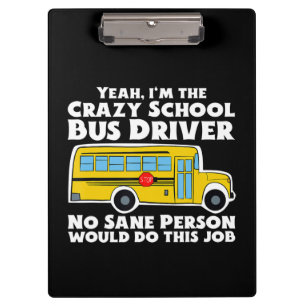 Crazy School Bus Driver Gift Clipboard