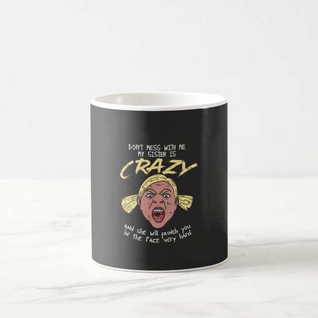 Crazy Sister Coffee Mug (Center)