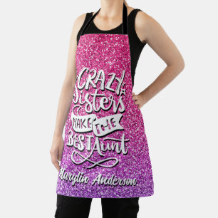 CRAZY SISTERS MAKE THE BEST AUNT TYPOGRAPHY APRON