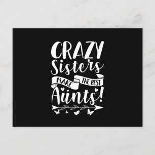 Crazy Sisters Make The Best Aunts Announcement Postcard