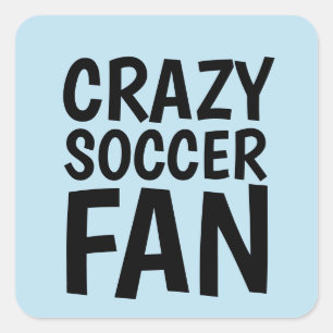 CRAZY SOCCER FAN SQUARE STICKER
