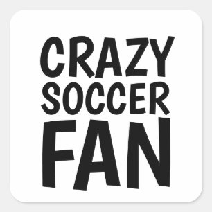 CRAZY SOCCER FAN SQUARE STICKER