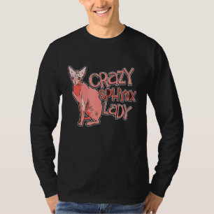 Crazy Sphynx Lady Cat Apparel For Animal Kitten Wo T-Shirt