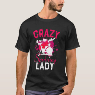 Crazy Spinning Lady Funny Indoor Female Spinning B T-Shirt
