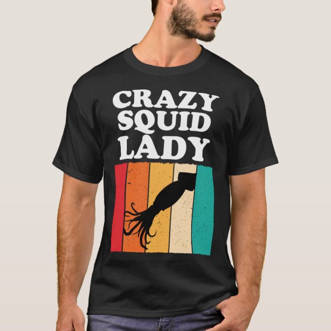 Crazy Squid Lady  Squid Seafood  Girls Women T-Shirt (Front)
