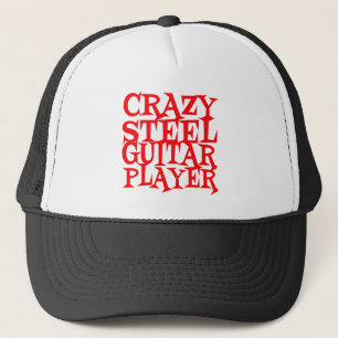 Crazy Steel Guitar Player Trucker Hat