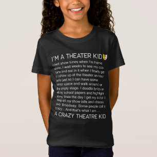 Crazy Theatre Kid Funny Broadway Musical Theatre T-Shirt