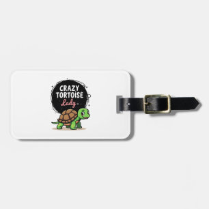 Crazy Tortoise Lady Tortoises Mom Women Turtle (2) Luggage Tag