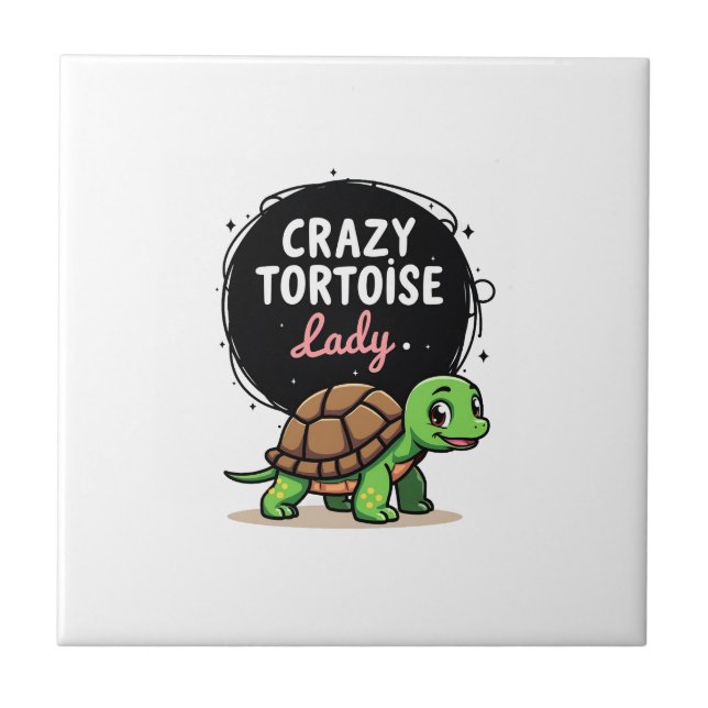 Crazy Tortoise Lady Tortoises Mom Women Turtle (2) Tile (Front)