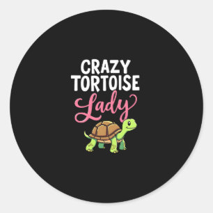 Crazy Tortoise Lady Tortoises Mom Women Turtle (3) Classic Round Sticker