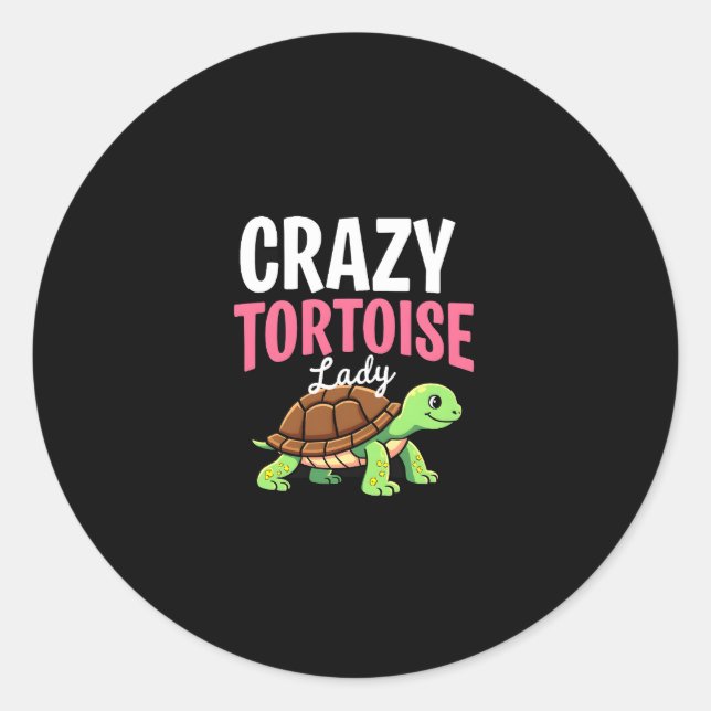 Crazy Tortoise Lady Tortoises Mum Women Turtle (1) Classic Round Sticker (Front)