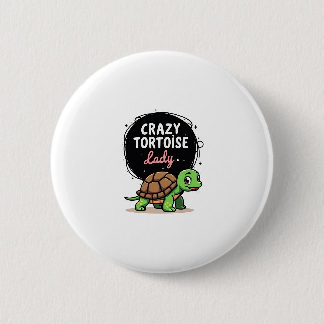 Crazy Tortoise Lady Tortoises Mum Women Turtle (2) 6 Cm Round Badge (Front)