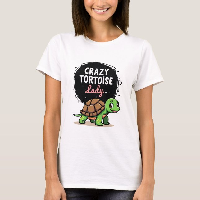 Crazy Tortoise Lady Tortoises Mum Women Turtle (2) T-Shirt (Front)