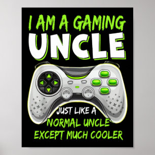 Crazy Uncle Funny Uncle Gaming Video Game Lover Fu Poster