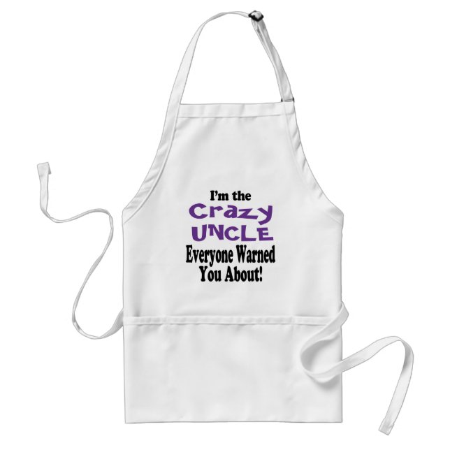 Crazy Uncle Warning Standard Apron (Front)