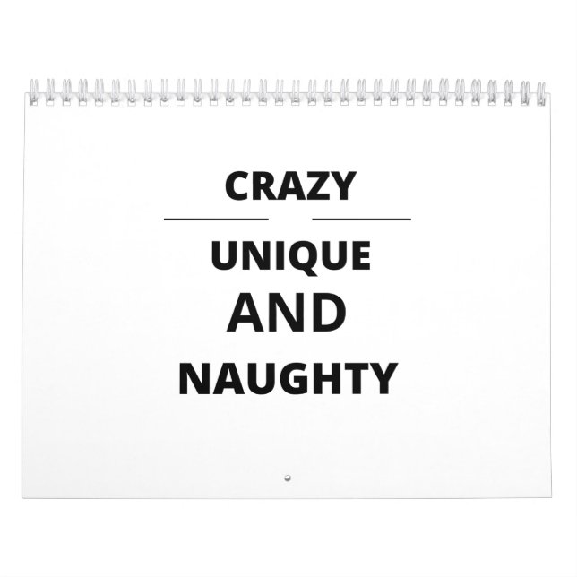 CRAZY UNIQUE AND NAUGHTY CALENDAR (Cover)