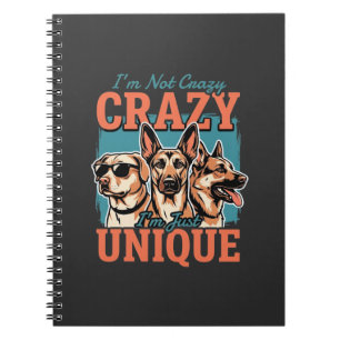 Crazy Unique Dog Lover Notebook