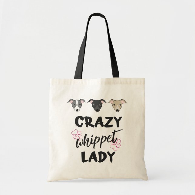 Crazy Whippet lady Dog lover Funny text Two sides Tote Bag (Front)