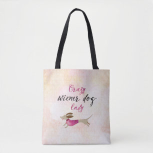 Crazy Wiener Dog Lady Tote Bag