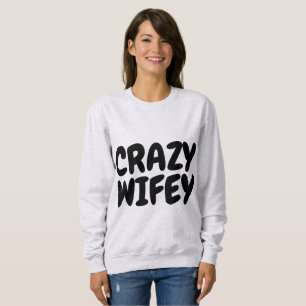CRAZY WIFEY WIFE T-shirts