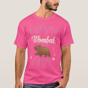 Crazy Wombat Lady Wombat Girl T-Shirt