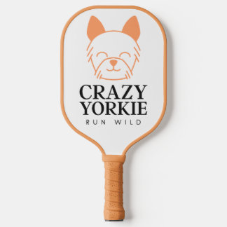 Crazy Yorkie Run Wild Custom Pickleball Paddles