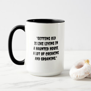 Creaks, Groans, and Coffee Funny Mug