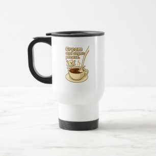 Cream and Sugar Please Premium Thermal Tumbler Travel Mug