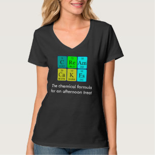 Cream Cakes periodic table phrase shirt