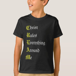 CREAM, hrist, ules, verything, round, e T-Shirt