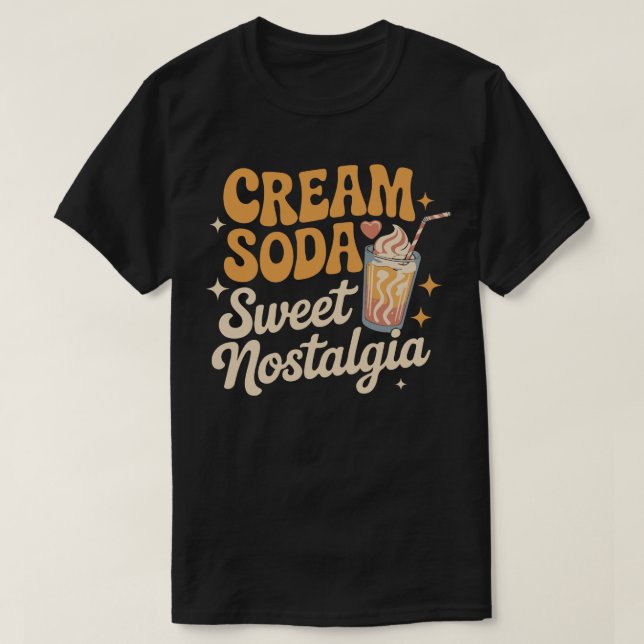 Cream Soda Sweet Nostalgia , Old School Soda T-Shirt (Design Front)
