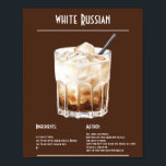 Creamy White Russian Recipe Bar Poster<br><div class="desc">Indulge in the velvety smoothness of a classic White Russian with this simple yet luxurious recipe. Made with vodka,  coffee liqueur,  and rich heavy cream,  this iconic cocktail is a decadent treat for any occasion. Serve over ice and savour the creamy goodness of this beloved drink.</div>