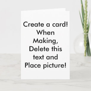 Create a card! card