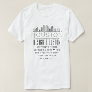 Create A Custom Houston, Texas Themed T-Shirt