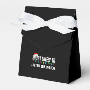 😂Create a Funny Most Likely To Be Quote Christmas Favour Box