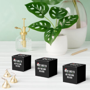 😂Create a Funny Most Likely To Be Quote Christmas Favour Box
