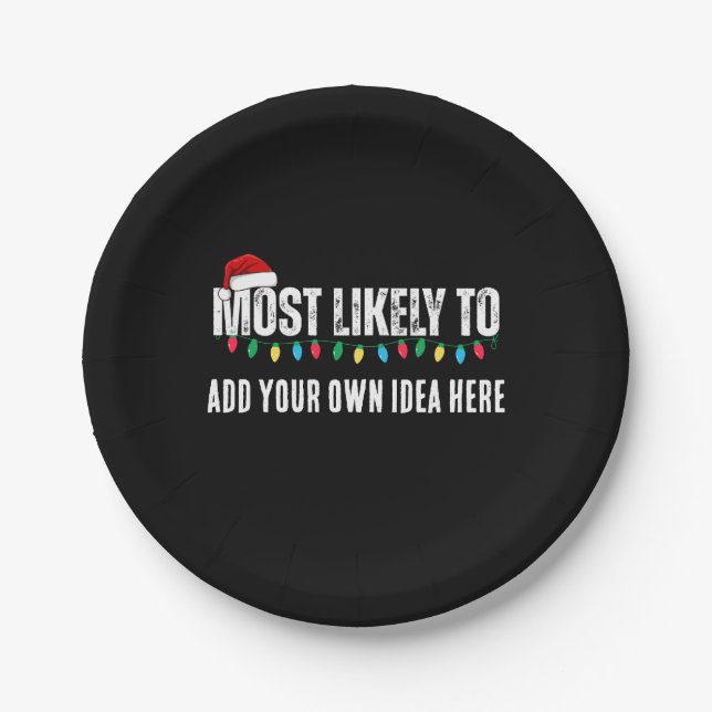 😂Create a Funny Most Likely To Be Quote Christmas Paper Plate (Front)