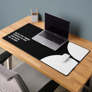 Create a funny saying personalised desk mat
