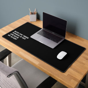 Create a funny saying personalised desk mat