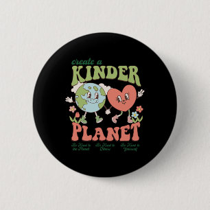 Create A Kinder Planet Aesthetic Trendy Costume Ea 6 Cm Round Badge