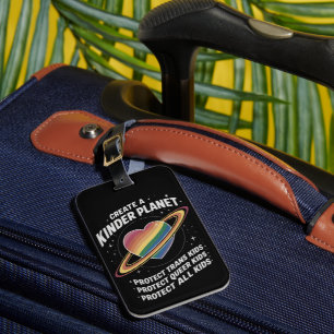 Create A Kinder Planet For LGBTQ Youth Luggage Tag