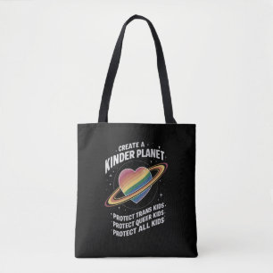 Create A Kinder Planet For LGBTQ Youth Tote Bag