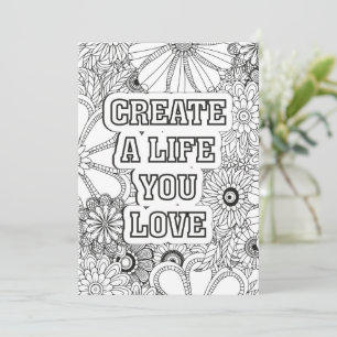 Create A Life You Love   Color Your Own Greeting