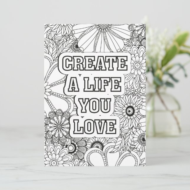 Create A Life You Love | Colour Your Own Greeting (Standing Front)