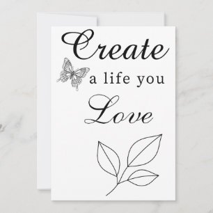Create a Life You Love Motivational Card