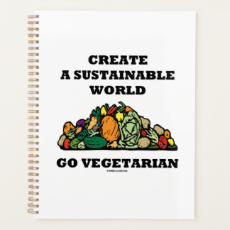 Create A Sustainable World Go Vegetarian Advice Planner