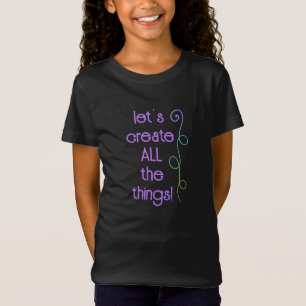 Create ALL The Things! Rainbow Girl's T-Shirt
